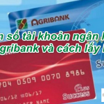 Quên số tài khoản ATM ngân hàng Agribank và Cách lấy lại