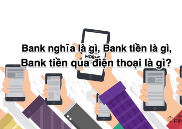 Bank nghĩa là gì, Bank tiền là gì, Bank tiền qua điện thoại là gì?