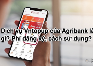 Dịch vụ Vntopup của Agribank là gì? Phí đăng ký, cách sử dụng?