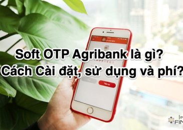 Soft OTP Agribank là gì? Cài đặt mã soft OTP có mất phí không?