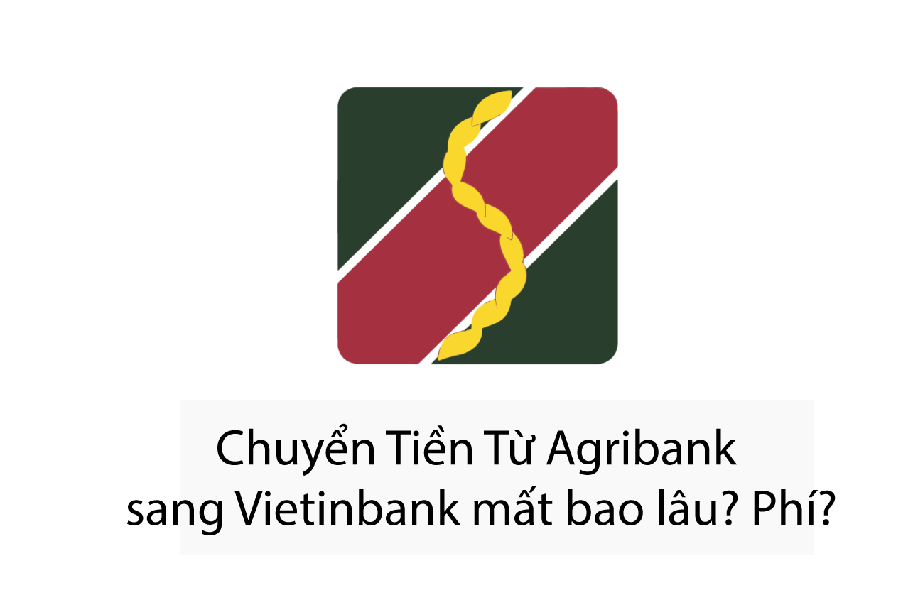chuyen-tien-tu-agribank-sang-vietinbank