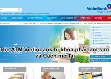 Thẻ ATM Vietinbank bị khóa phải làm sao và Cách mở lại 2022