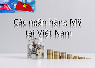 Danh sách các ngân hàng Mỹ tại Việt nam uy tín lớn 2023