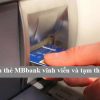 Cách khóa Thẻ ATM Mb bank tạm thời và vĩnh viễn trên điện thoại
