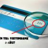 Số CVV Trên Thẻ ATM Vietinbank Nằm Ở Đâu? Cách Check Tra Cứu