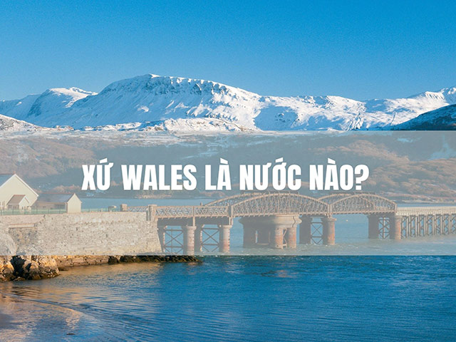 Xu-Wales-la-nuoc-nao