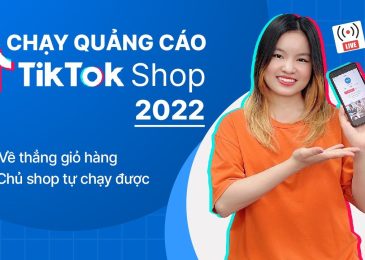 Cách chạy quảng cáo TikTok Shop trên điện thoại chi tiết 2023