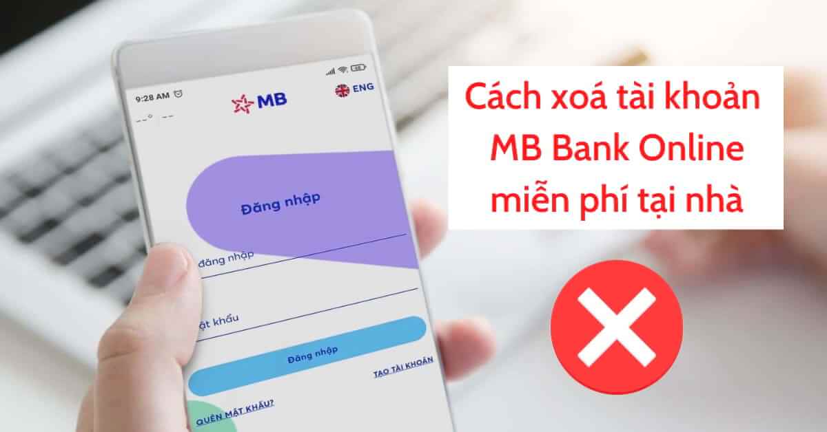 Xoá Tài Khoản TK MB Bank có đăng ký lại được không